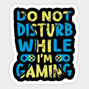 Do Not Disturb While Gaming Sticker